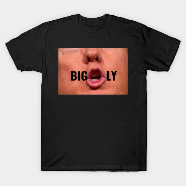 Funny Donald Trump Saying BIGLY Facemask Political Humor T-Shirt by gillys
